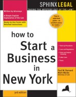 How to Start a Business in New York - Paul W. Barnard, Mark Warda