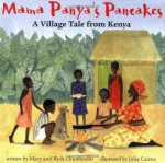 Mama Panya's Pancakes - Mary Chamberlin, Rich Chamberlin, Julia Cairns