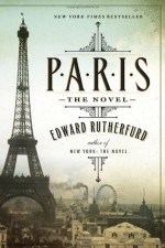 Paris: The Novel - Edward Rutherfurd