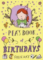 Pea's Book of Birthdays - Susie Day