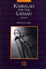 Kabbalah for the Layman - Philip S. Berg, Robert Fisher