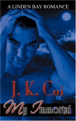 My Immortal - J.K. Coi