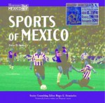 Sports of Mexico - Erica M. Stokes, Roger E. Hernandez