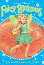 Poppy and the Vanishing Fairy - Suzanne Williams, Fiona Sansom