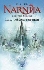 Lav, veštica i orman (Letopisi Narnije, #2) - C.S. Lewis, K.S. Luis, Zoran Jakšić