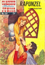 Classics Illustrated Junior 31 of 77 : 531 Rapunzel - Traditional