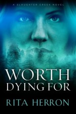 Worth Dying For - Rita Herron