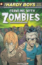 Hardy Boys The New Case Files #1: Crawling with Zombies - Gerry Conway, Paulo Henrique