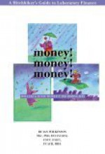 Money! Money! Money! the Hitchhicker's Guide to Laboratory Finance - Ian Wilkinson