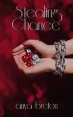 Stealing Chance - Anya Breton