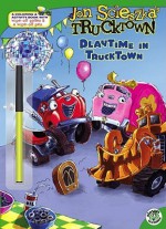 Playtime in Trucktown - Lisa Rao, Jon Scieszka, Loren Long