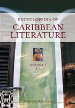 Encyclopedia Of Caribbean Literature - D.H. Figueredo, Claudia Hill