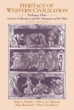 Heritage of Western Civilization, Volume 1: Ancient Civilizations and the Emergence of the West - Randy R. Bruegman, Oliver A. Johnson, John Reisbord