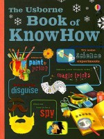 The Usborne Book of KnowHow - Heather Amery, Judy Hindley, Ian Adair