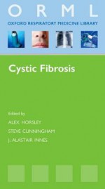 Cystic Fibrosis - Alex Horsley, Steve Cunningham, Alistair Innes