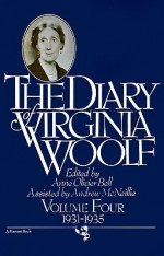 The Diary, Vol. 4: 1931-1935 - Virginia Woolf, Anne Olivier Bell