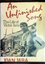 An unfinished song: The life of Victor Jara - Joan Jara