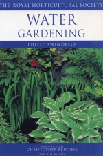 Water Gardening - Philip Swindells, The Royal Horticultural Society, Christopher Brickell