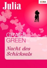 Nacht des Schicksals (Julia) (German Edition) - Grace Green