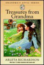 Treasures from Grandma - Arlela Richardson, Susan Jerde, Mary O'Keefe Young, Eric Walljasper