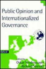 Public Opinion And Internationalized Governance - Oskar Niedermayer, Sinnott Niedermayer