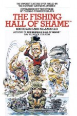 The Fishing Hall of Shame - Bruce Nash, Allan Zullo