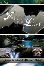 Falling Into Love - Janet Eckford, Reana Malori