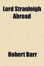 Lord Stranleigh Abroad - Robert Barr