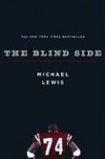 The Blind Side. Evolution of a Game - Michael Lewis