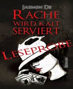 Rache wird kalt serviert - LESEPROBE - Jasmin De