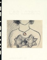 Lee Lozano - Iris Muller-Westermann, Lucy R. Lippard, Jo Applin