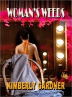 Women's Weeds - Kimberly Gardner