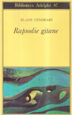 Rapsodie gitane - Blaise Cendrars, Romeo Lucchese