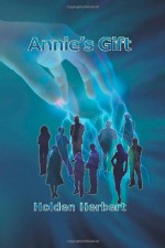 Annie's Gift - Holden Herbert