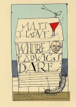 Where Earwigs Dare - Matt Harvey, David Hughes