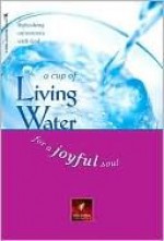 A Cup of Living Water for a Joyful Soul - Living Books