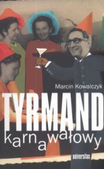 Tyrmand karnawałowy - Marcin Kowalczyk