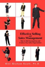 Effective Selling and Sales Management - Gini Scott