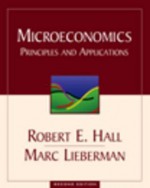 Microeconomics: Principles and Applications - Robert Hall, Marc Lieberman