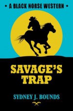 Savage's Trap - Sydney J Bounds