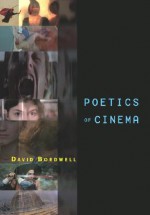 Poetics Of Cinema - David Bordwell