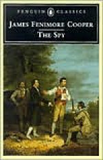 The Spy - James Fenimore Cooper, Wayne Franklin