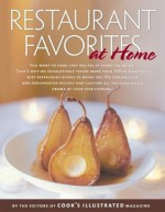 Restaurant Favorites at Home: Part of "The Best Recipe" Series - Editors of Cook's Illustrated Magazine