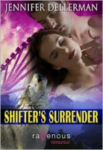 Shifter's Surrender - Jennifer Dellerman