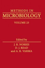 Methods in Microbiology, Volume 23: Techniques for the Study of Mycorrhiza - J.R. Norris, David J. Read, A.K. Varma