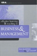 Effective Learning and Teaching in Business and Management - B. MacFarlane, Roger Ottewill