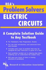 Electric Circuits Problem Solver (Problem Solvers Solution Guides) - Editors of REA