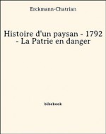 Histoire d'un paysan - 1792 - La Patrie en danger (French Edition) - Erckmann-Chatrian