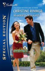 Married In Haste (Bravo Family, #18) - Christine Rimmer