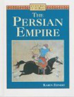 The Persian Empire - Karen Zeinert